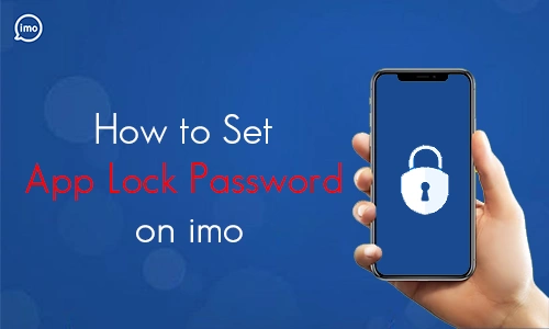 How to Set App Lock Password on imo